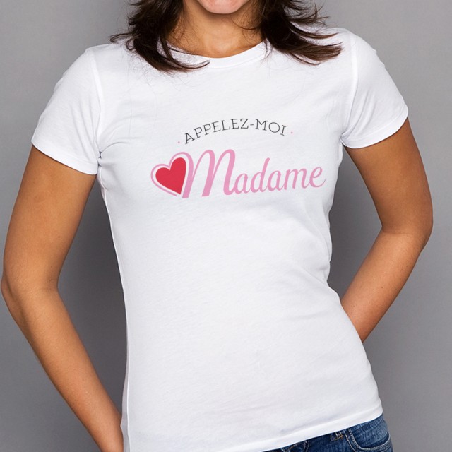 T-shirt Appelez-moi Madame