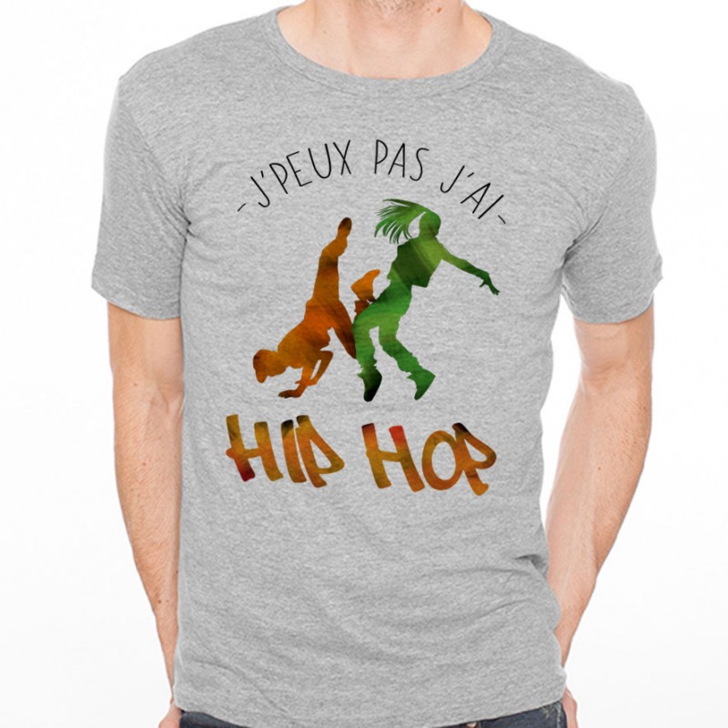 T-shirt J'peux pas j'ai ... Hip-Hop