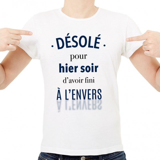 T-shirt Désolé pour hier soir