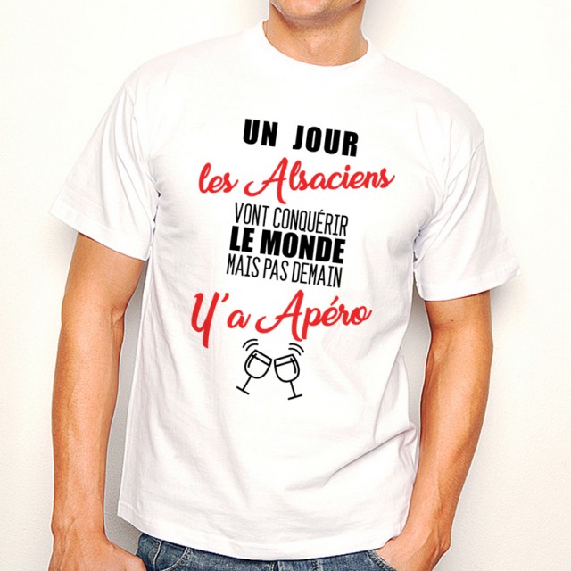 T-shirt Alsaciens...mais pas demain y'a Apéro