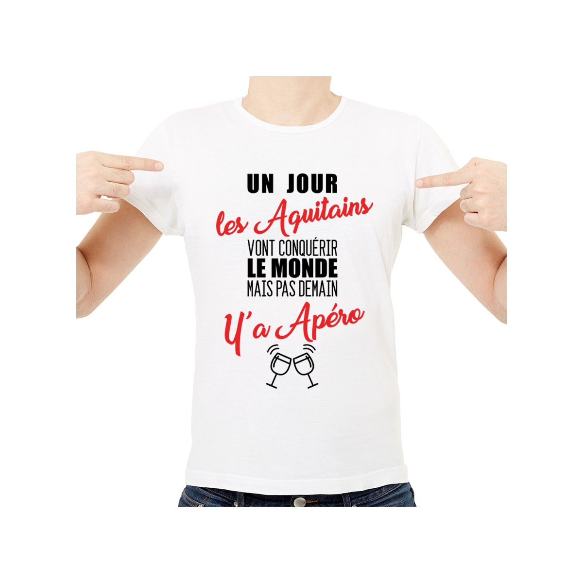 T-shirt Aquitains...mais pas demain y'a Apéro