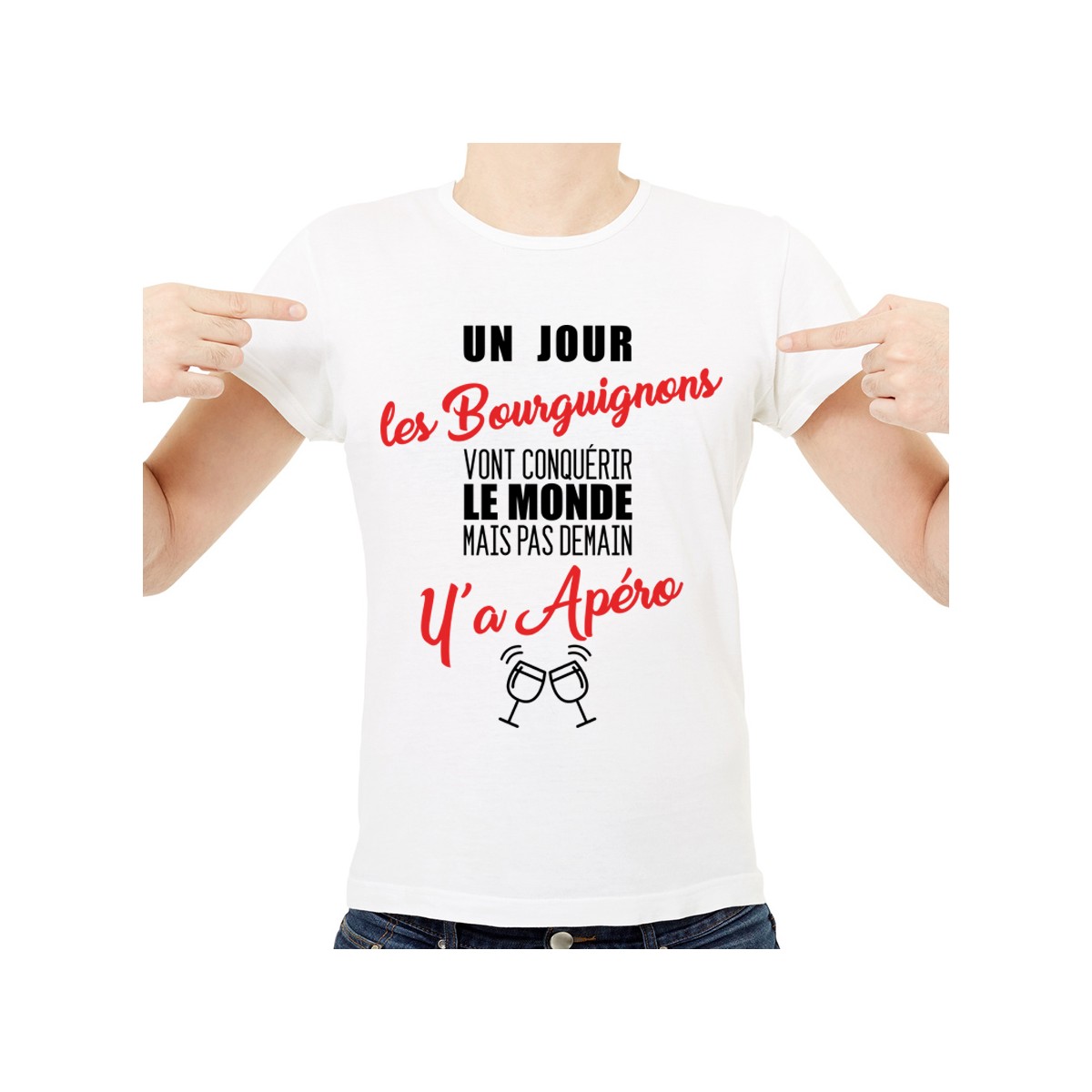 T-shirt Bourguignons...mais pas demain y'a Apéro