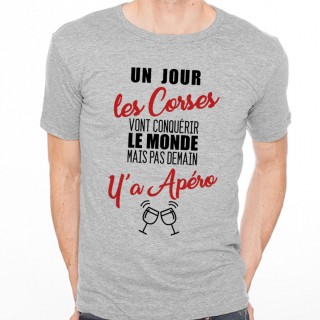 T-shirt Corses...mais pas demain y'a Apéro