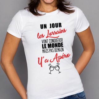 T-shirt Lorrains...mais pas demain y'a Apéro