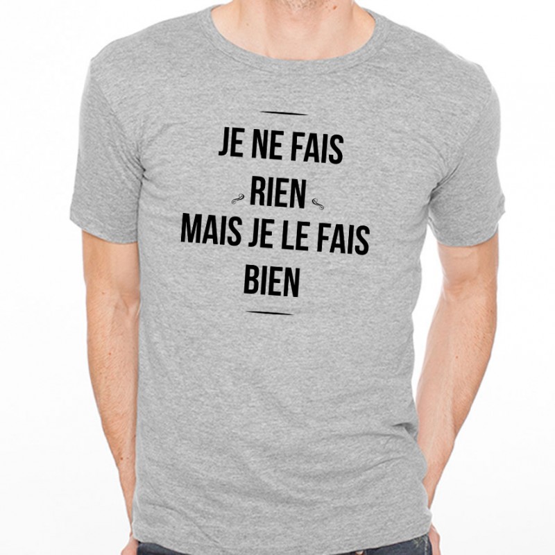 T-shirt Je ne fais rien