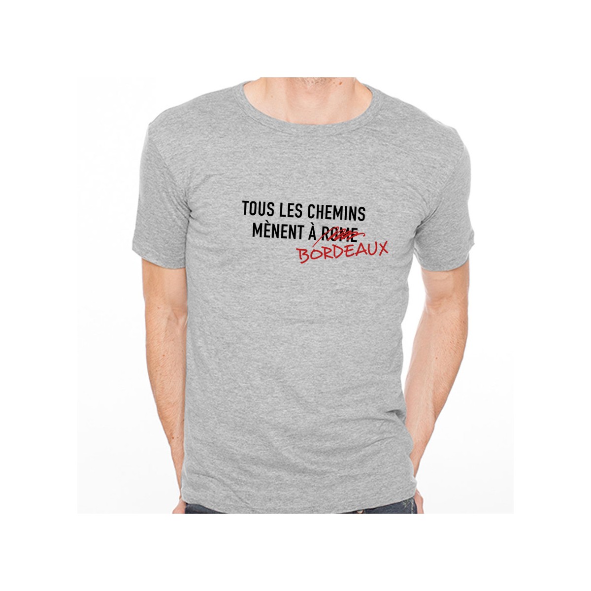 T-shirt Tous les chemins mènent à BORDEAUX