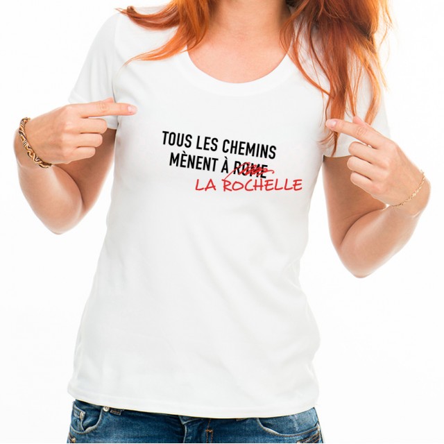 T-shirt Tous les chemins mènent à LA ROCHELLE