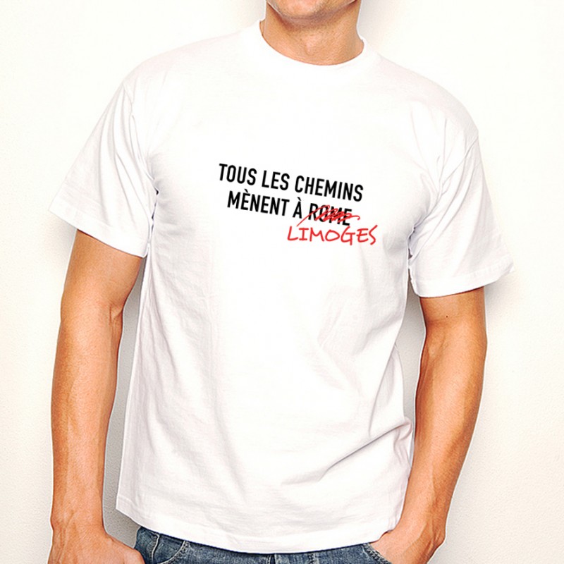 T-shirt Tous les chemins mènent à LIMOGES