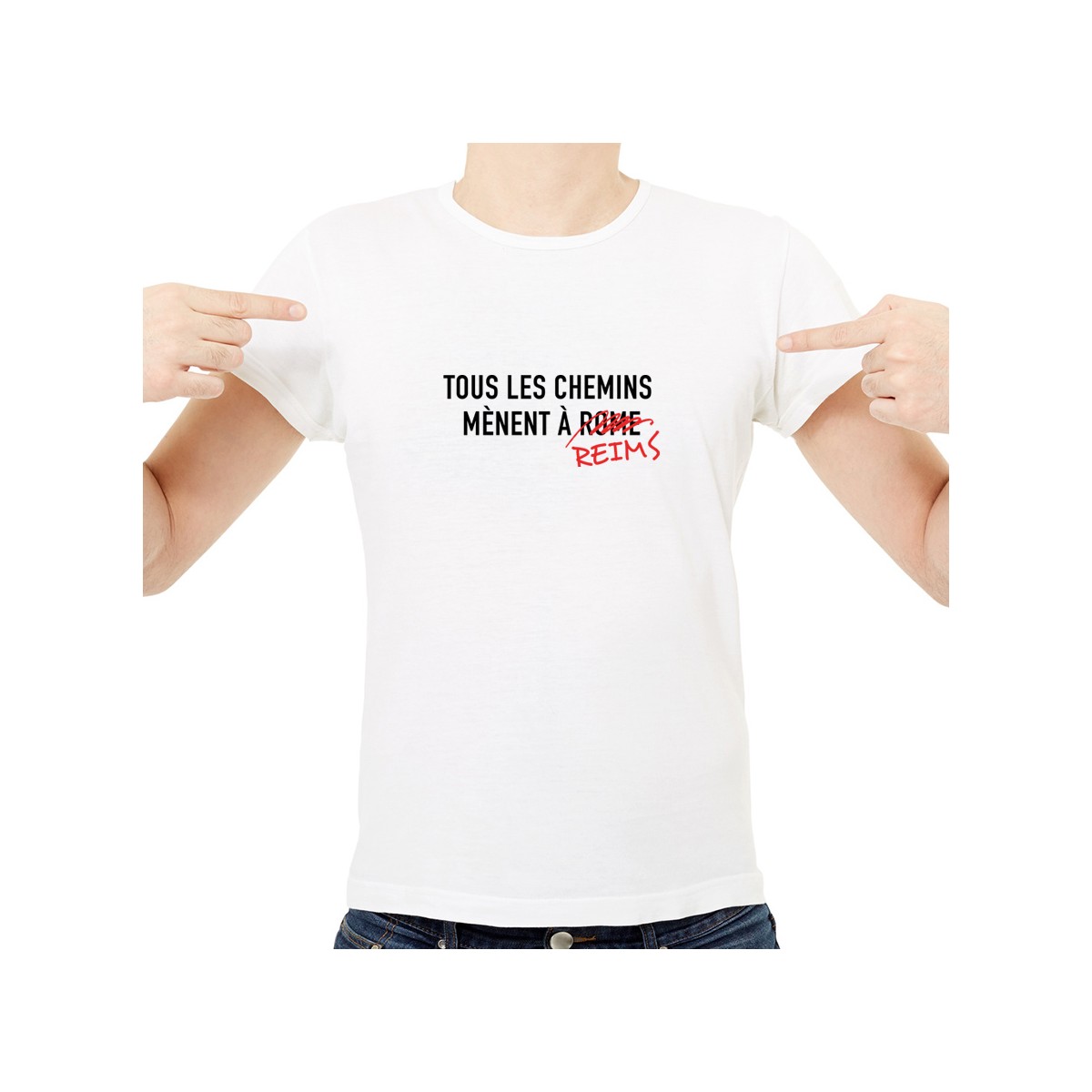 T-shirt Tous les chemins mènent à REIMS