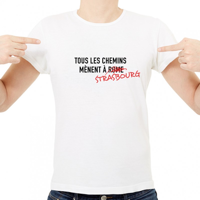 T-shirt Tous les chemins mènent à STRASBOURG