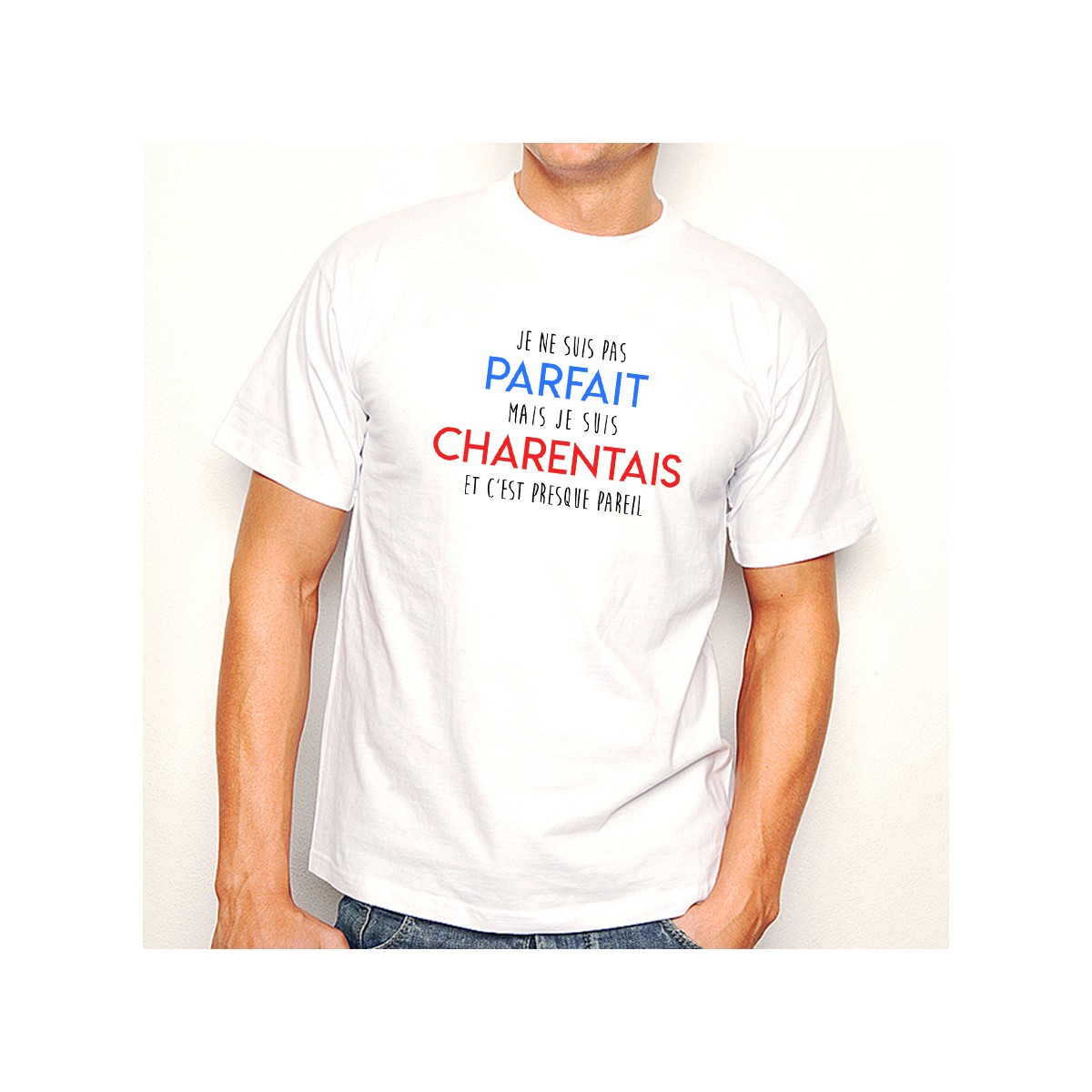 T-shirt Je suis pas parfait mais je suis CHARENTAIS