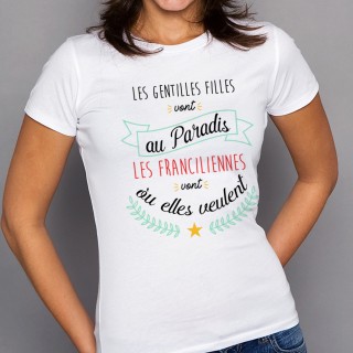 T-shirt Les FRANCILIENNES vont où elles veulent