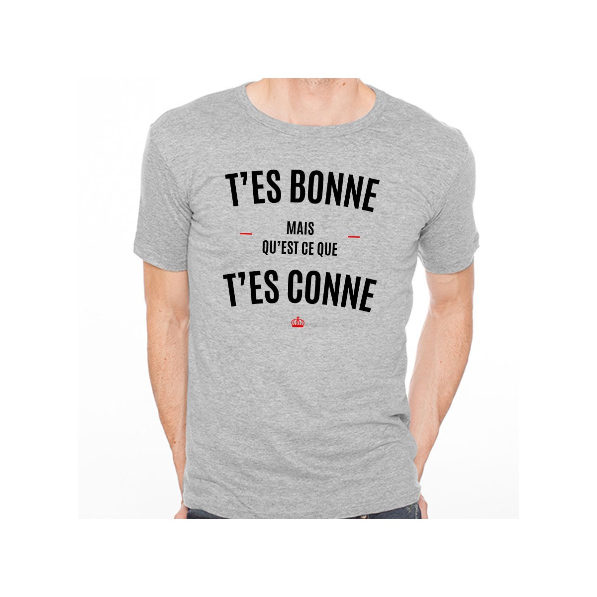 T-shirt T'es bonne