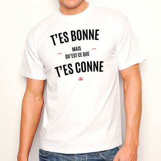 T-shirt T'es bonne