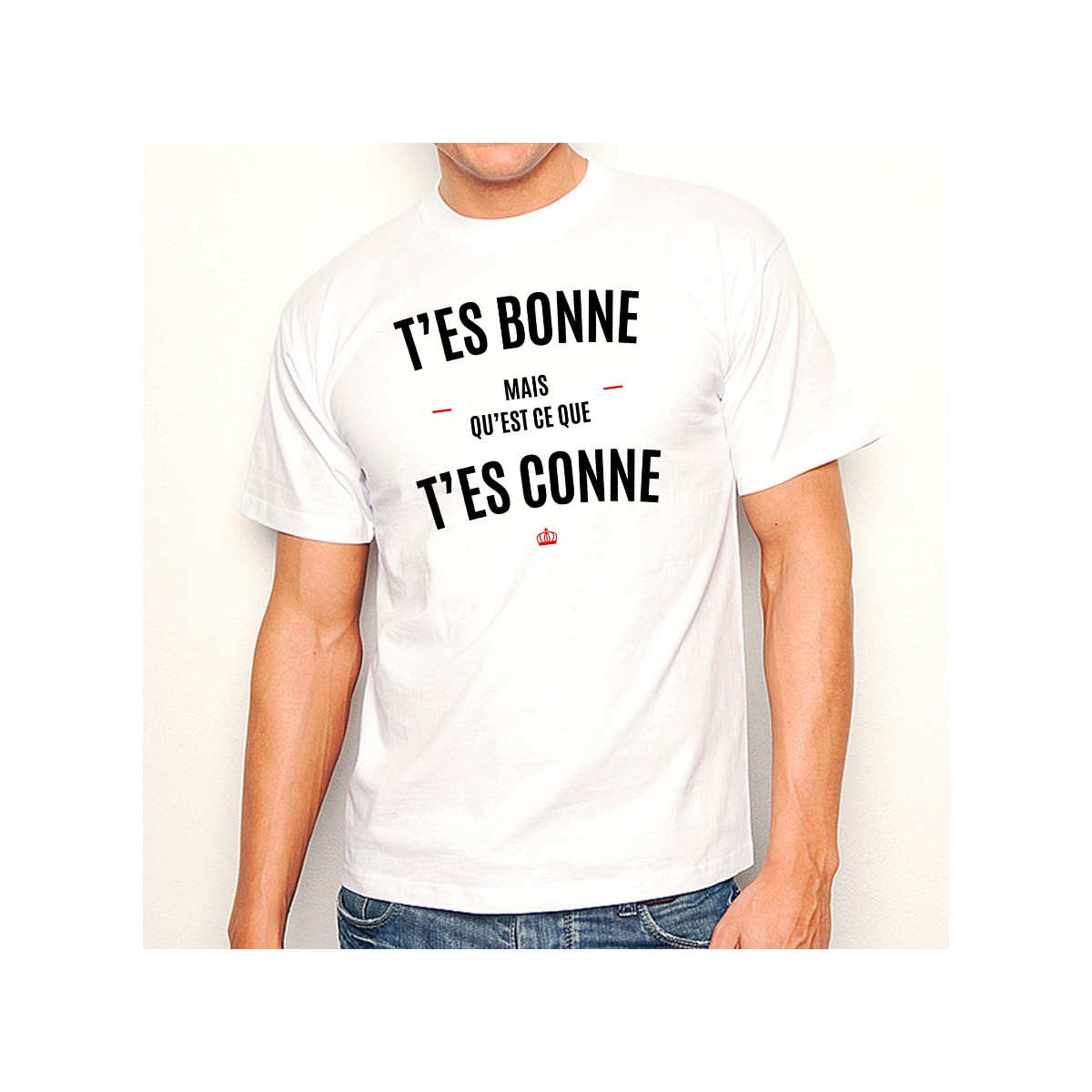 T-shirt T'es bonne