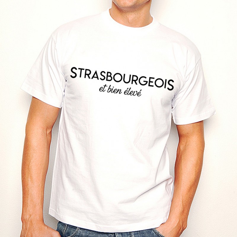 T-shirt Strasbourgeois et bien élevé