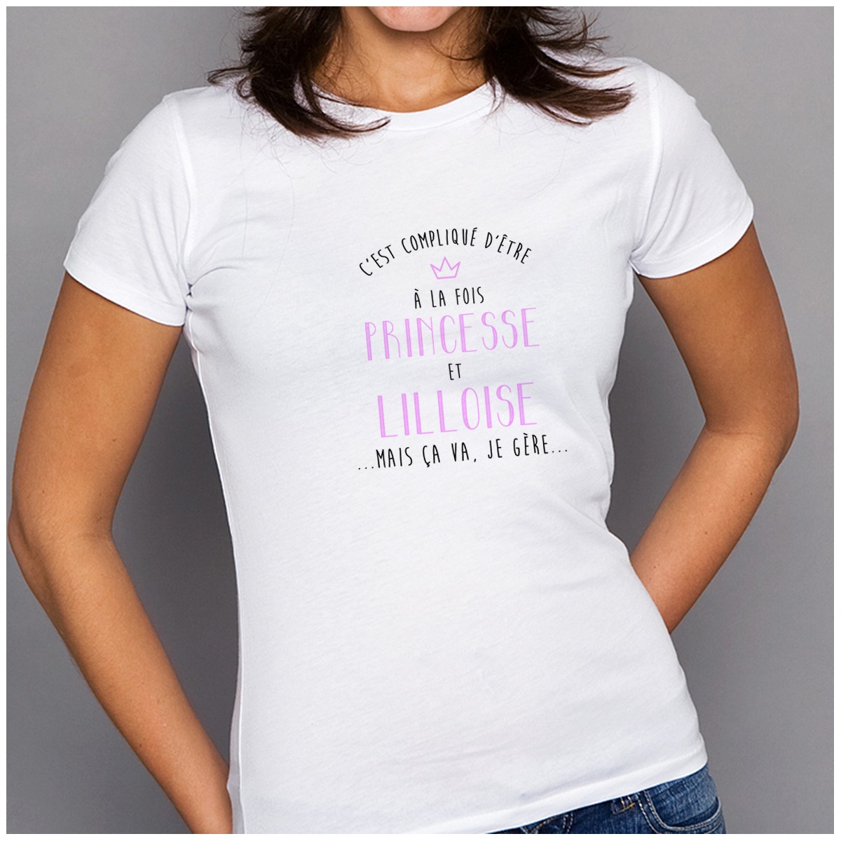 T-shirt Compliqué d'être à la fois Princesse et Lilloise