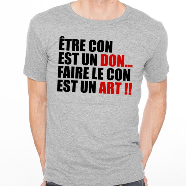 T-shirt Être un con