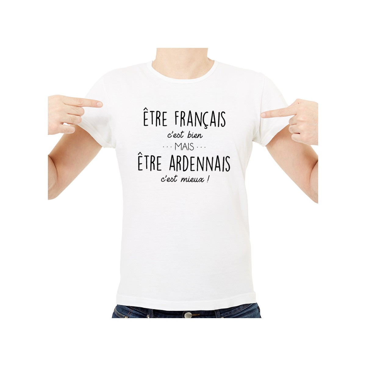 T-shirt Être Ardennais c'est mieux