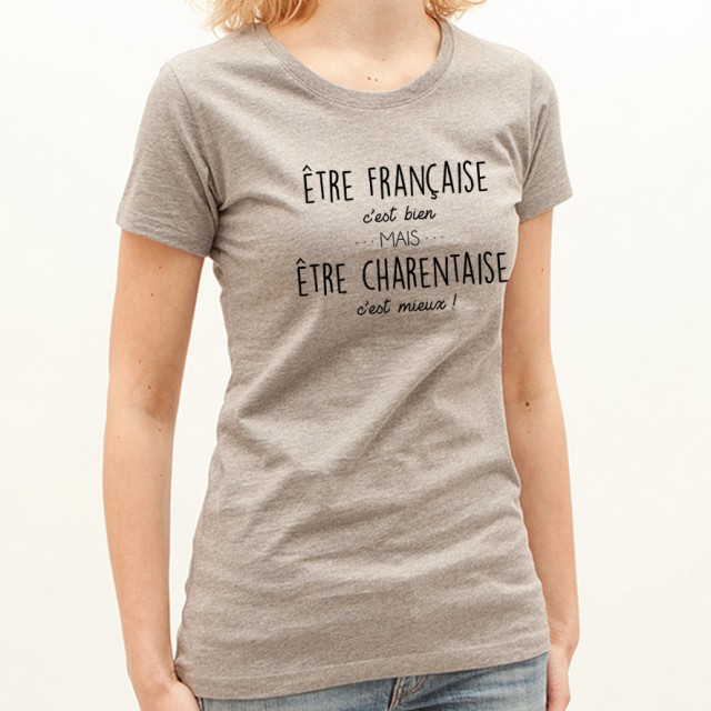 T-shirt Être Charentaise c'est mieux