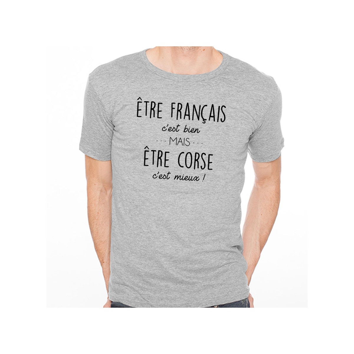 T-shirt Être Corse c'est mieux