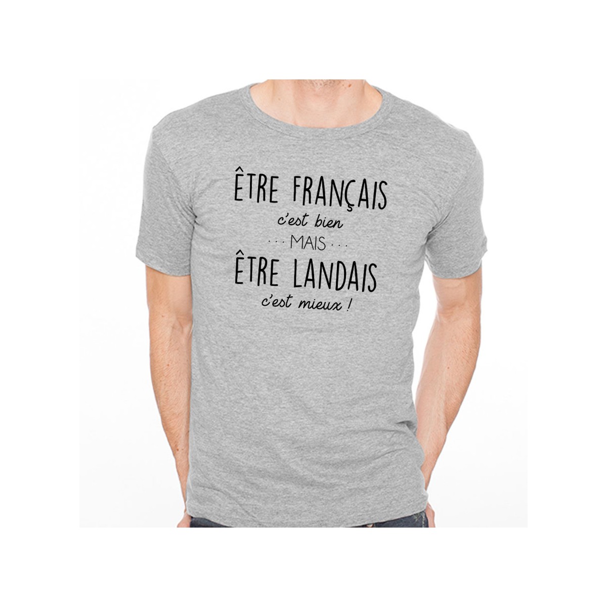 T-shirt Être Landais c'est mieux
