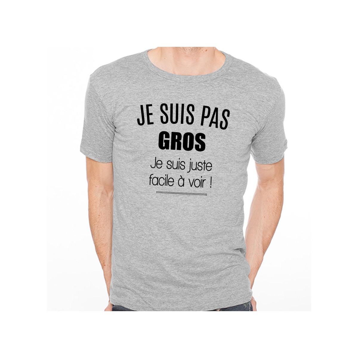 T-shirt Je suis pas gros