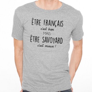 T-shirt Être Savoyard c'est mieux