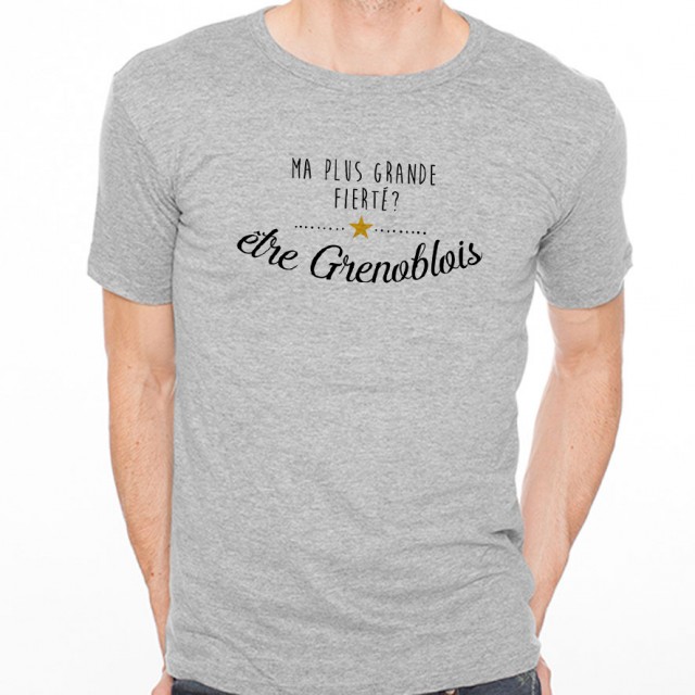 T-shirt Ma plus grande fierté... être Grenoblois