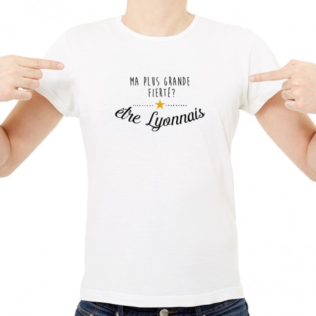 T-shirt Ma plus grande fierté... être Lyonnais