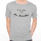 T-shirt Ma plus grande fierté... être Marsaillais