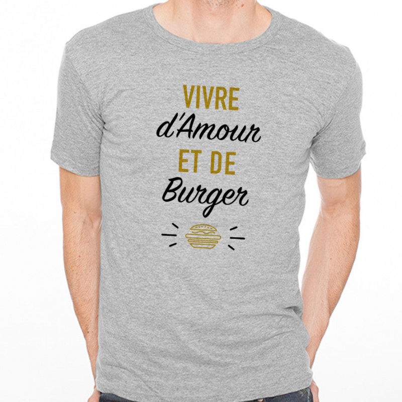 T-shirt Vivre d'Amour et de Burger