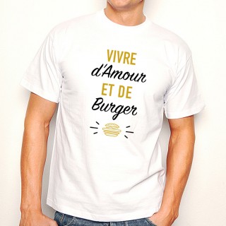T-shirt Vivre d'Amour et de Burger