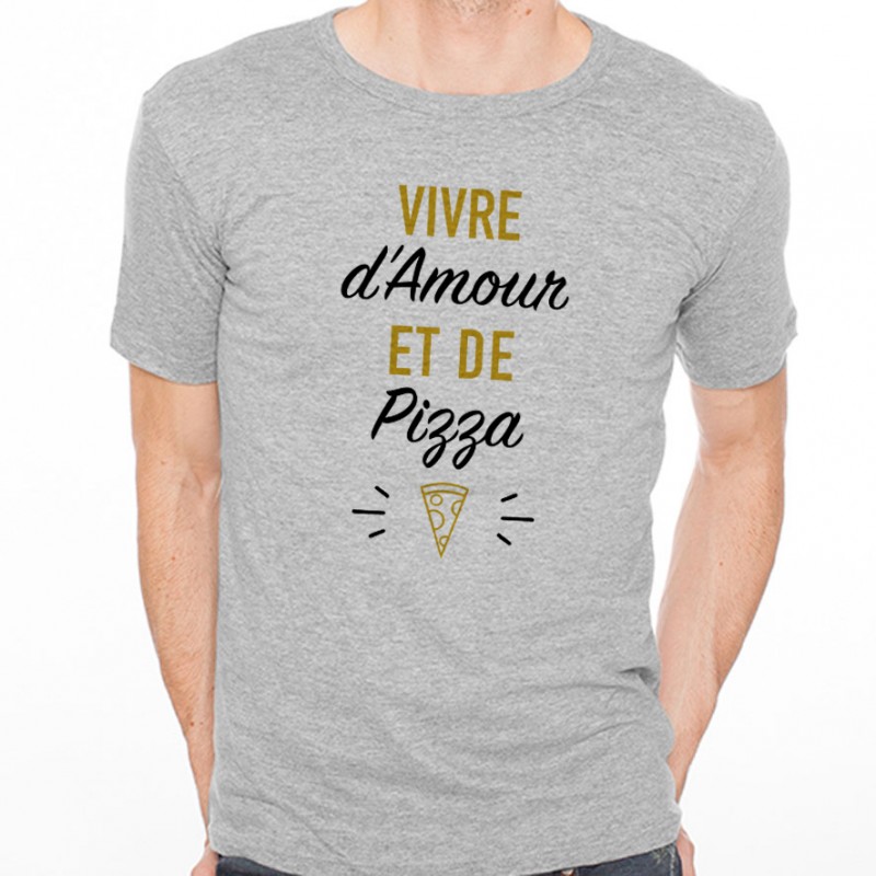 T-shirt Vivre d'Amour et de Pizza