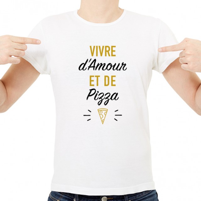 T-shirt Vivre d'Amour et de Pizza