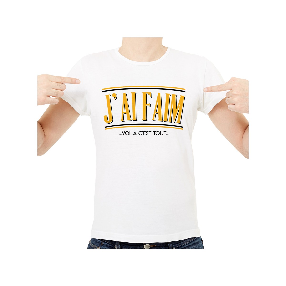 T-shirt J'ai faim...Voilà c'est tout