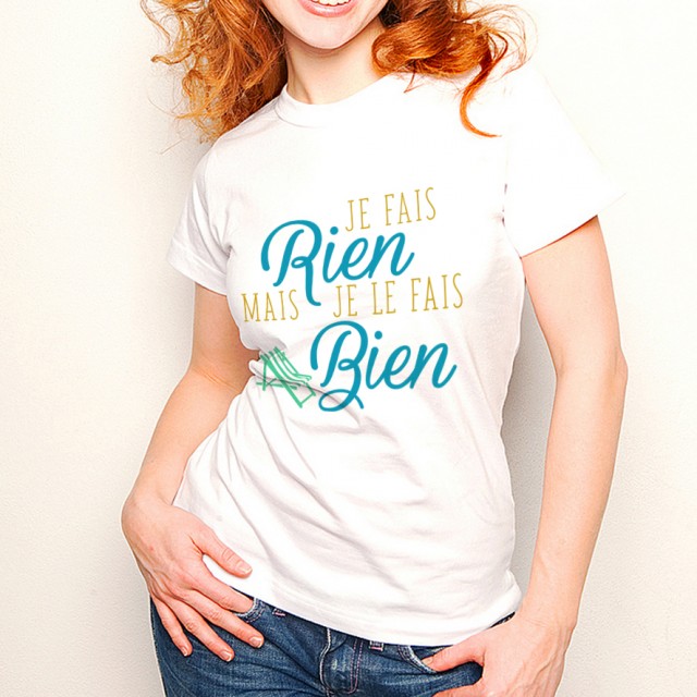 T-shirt Je fais rien mais je le fais bien