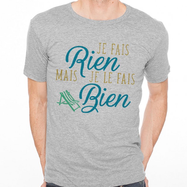 T-shirt Je fais rien mais je le fais bien