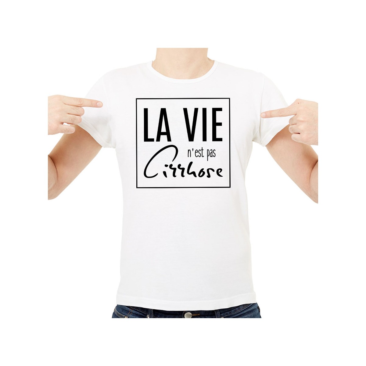 T-shirt La vie n'est pas cirrhose