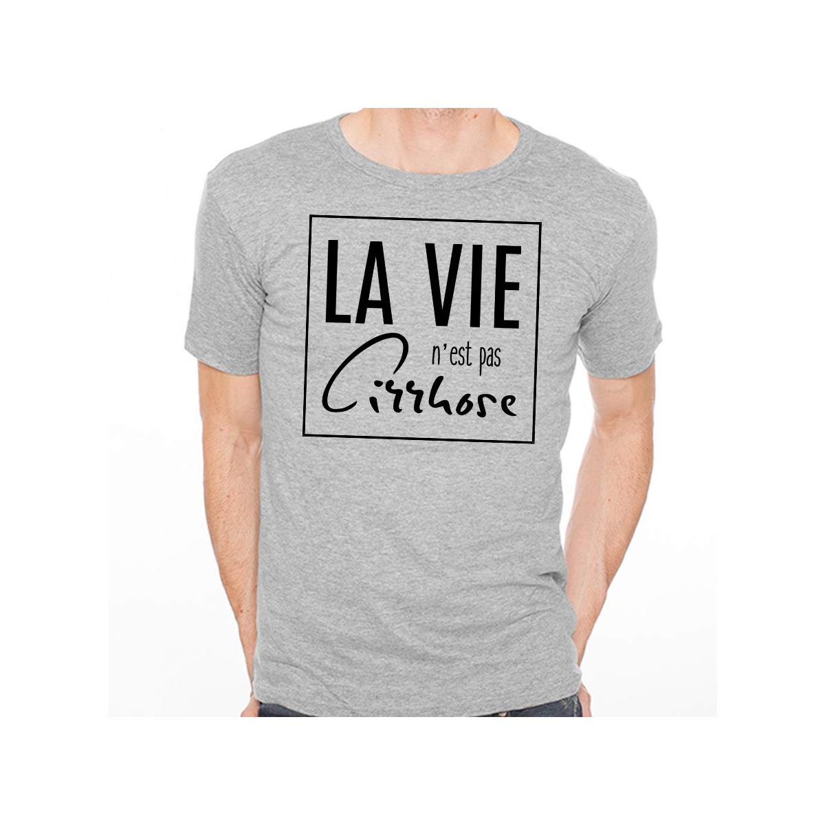 T-shirt La vie n'est pas cirrhose