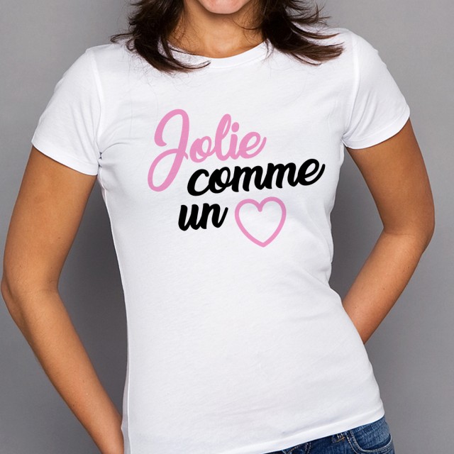 T-shirt Jolie comme un coeur