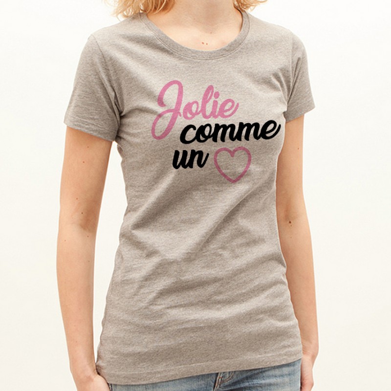 T-shirt Jolie comme un coeur
