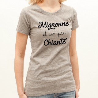 T-shirt Mignonne et un peu chiante