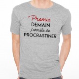 T-shirt Demain, j'arrête de procrastiner