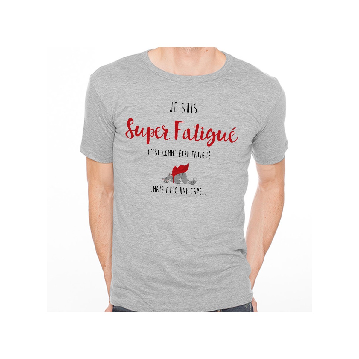 T-shirt Super fatigué