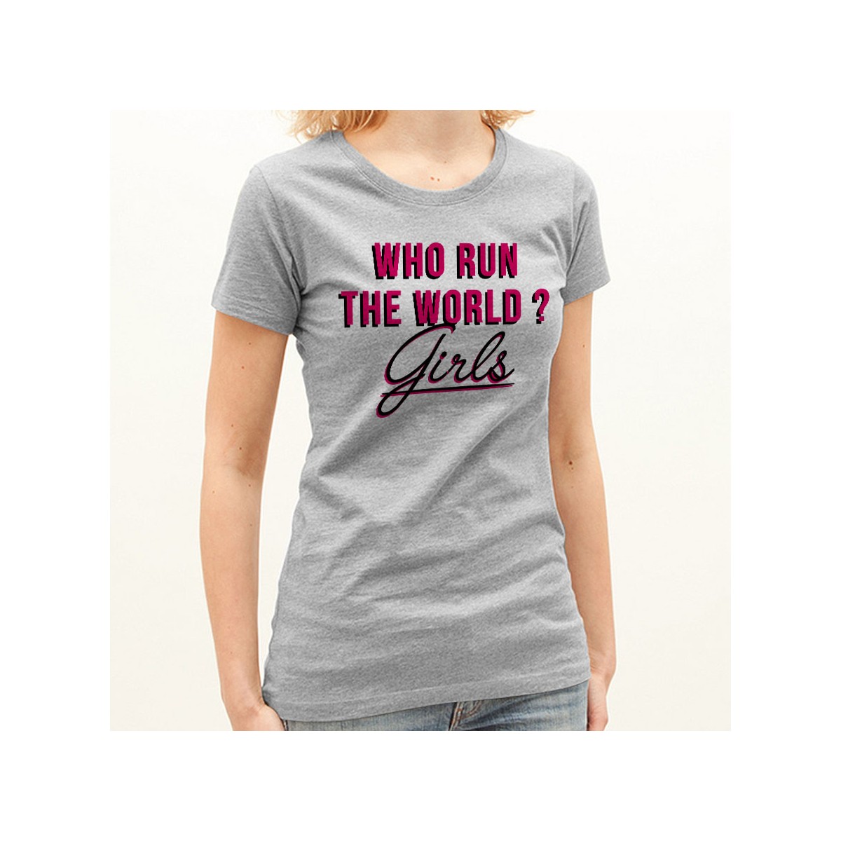 T-shirt Who run the world ? Girls !