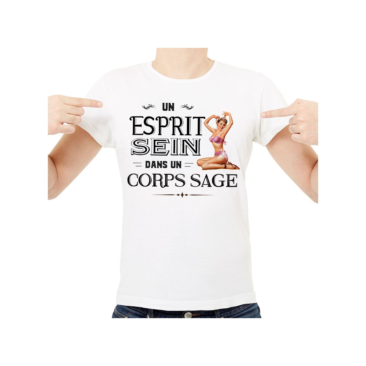 T-shirt Un esprit sein dans un corps sage