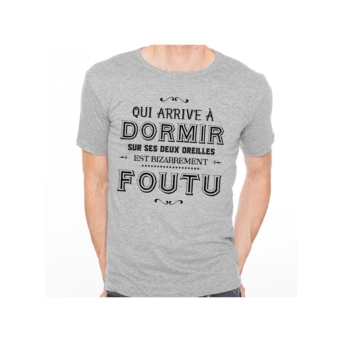 T-shirt Qui arrive à dormir sur ses deux oreilles..