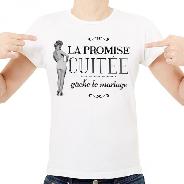 T-shirt La promise cuitée gâche le mariage
