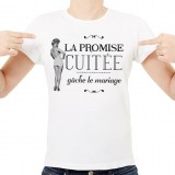 T-shirt La promise cuitée gâche le mariage